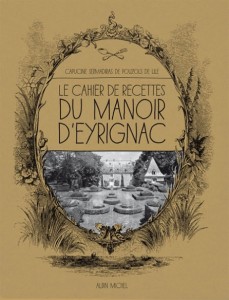 Le cahier de recettes du Manoir d’Eyrignac
